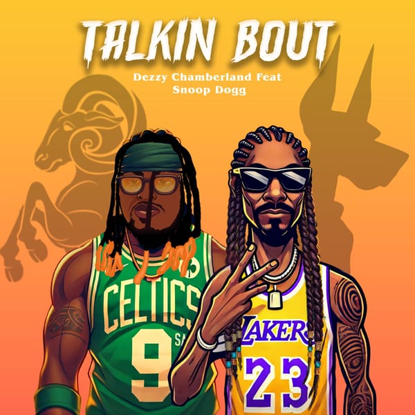 Snoop Dogg Joins Dezzy Chamberland on New Anthem "Talkin Bout"