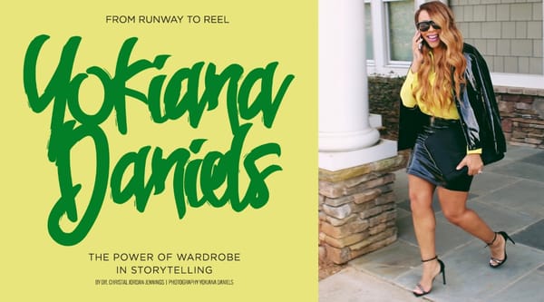 From Runway to Reel: Yokiana Daniels and the Power of Wardrobe in Storytelling