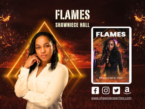 Lit From Within: Shawniece Hall’s Story Behind Her Book "Flames"