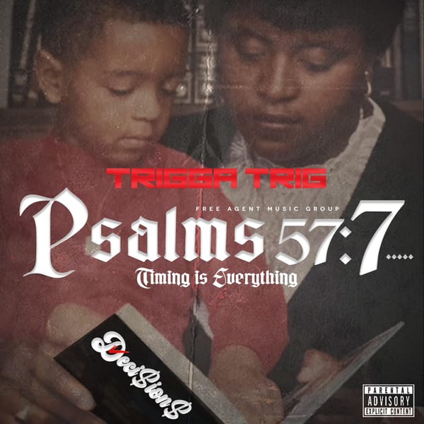 Delaware Rapper Trigga T.R.I.G Makes An Impact With His Album "Psalms 57:7"