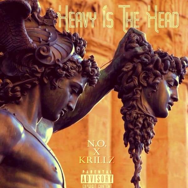 Judgemental Records Reign Supreme with 'Heavy is the Head' by N.O. and Krillz