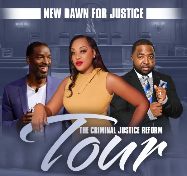 New Dawn For Justice Tour premieres in Atlanta, GA to restructure the criminal justice system