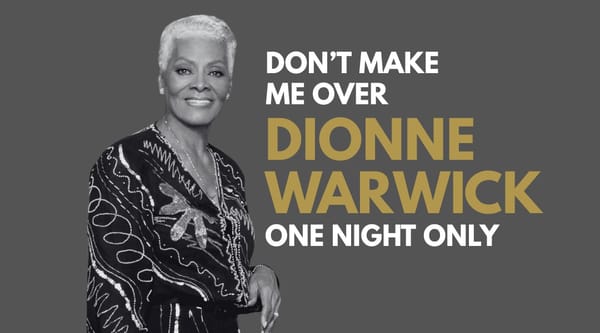 Dionne Warwick: Don’t Make Me Over – One Night Only at the Apollo