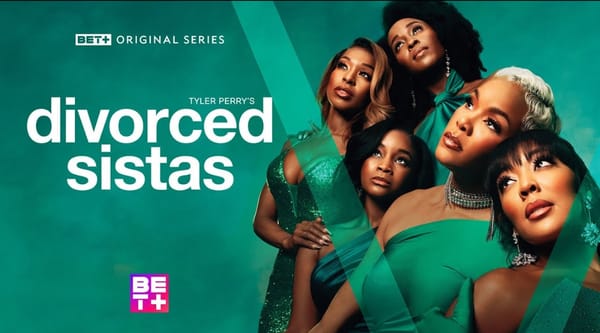 BET+ Presents: Closure + Cocktails with the Cast of Tyler Perry’s Divorced Sistas