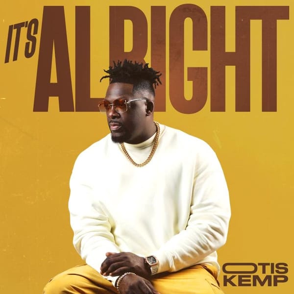 Gospel Sensation Otis Kemp Shares Inspirations and Insights Behind Uplifting Single 'It's Alright' in Exclusive Interview