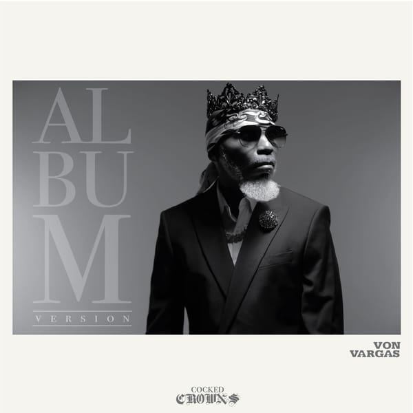 Von Vargas Releases New Album 'Cocked Crowns'