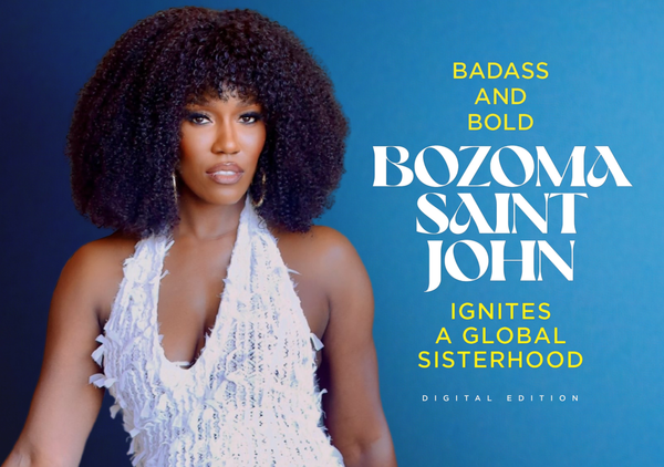 Badass And Bold: Bozoma Saint John, Ignites A Global Sisterhood