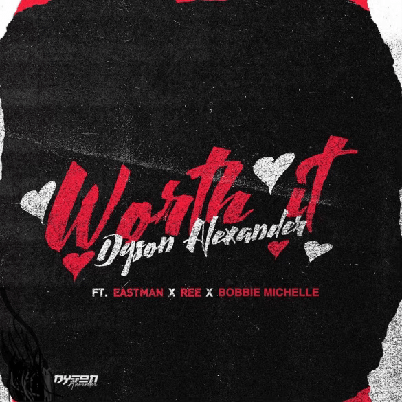 Dyson Alexander Releases New Song "Worth It"